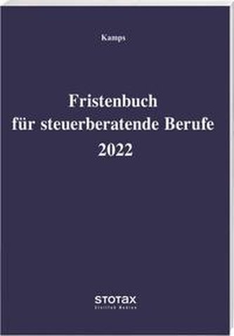 Fristenbuch für steuerberatende Berufe 2022