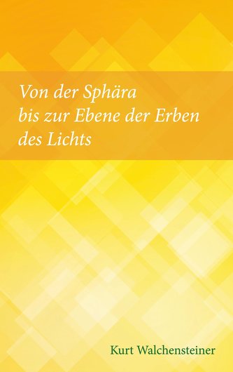 Von der Sphära bis zur Ebene der Erben des Lichts