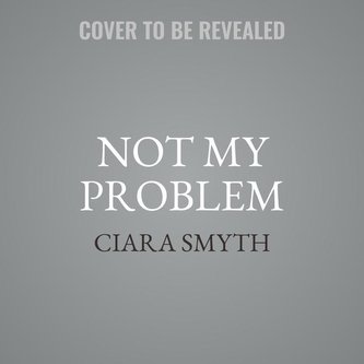 Not My Problem