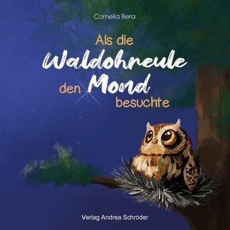 Als die Nachtohreule den Mond besuchte