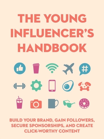 The Young Influencer's Handbook