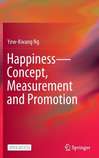 Happiness-Concept, Measurement and Promotion
