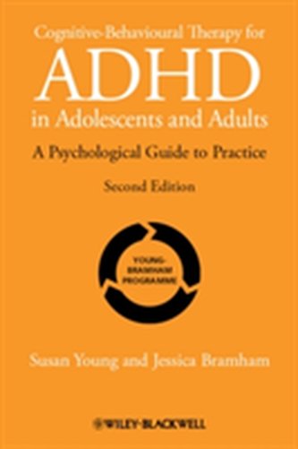 Cognitive-Behavioural Therapy for ADHD in Adolescents and Adults