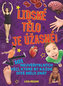 Lidské tělo je úžasné! - 101 neuvěřitelných věcí, které by každé dítě mělo znát