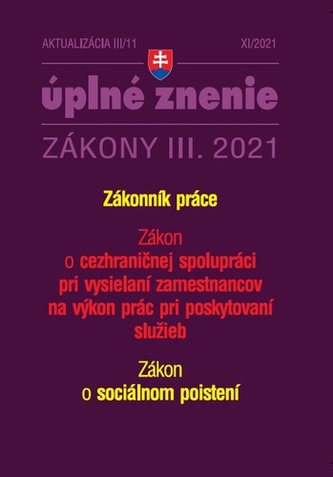 Aktualizácia III/11 2021 Zákonník práce a cezhraničné zamestnávanie