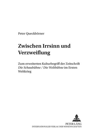 «Zwischen Irrsinn und Verzweiflung»