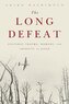 The Long Defeat