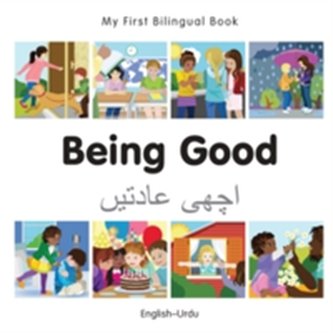 My First Bilingual Book - Being Good - Urdu-english