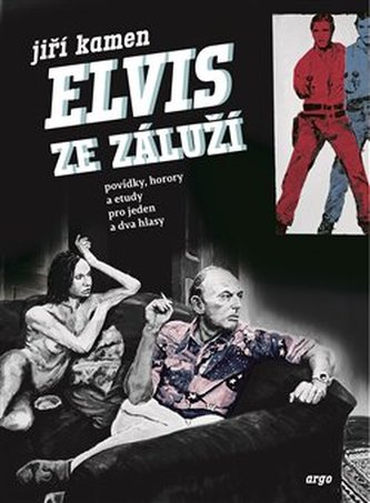 Elvis ze Záluží Elvis ze Záluží