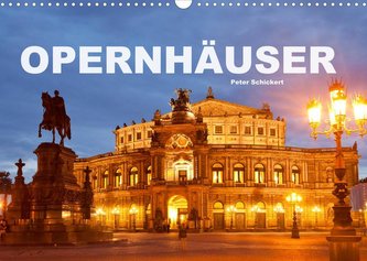 Opernhäuser (Wandkalender 2022 DIN A3 quer)