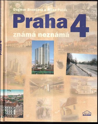 Praha 4 známá neznámá