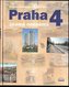 Praha 4 známá neznámá