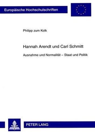 Hannah Arendt und Carl Schmitt