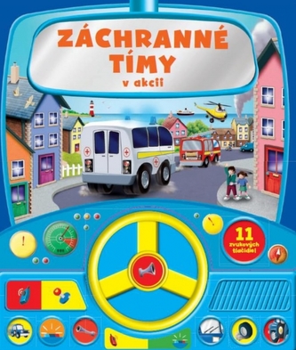 Záchranné tímy v akcii - zvuková knižka s volantom