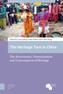 The Heritage Turn in China