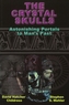 Crystal Skulls