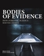 Bodies of Evidence