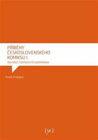 Příběhy československého komiksu I.