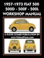 1957-1973 Fiat 500 - 500d - 500f - 500l Factory Workshop Manual Also Applicable to the 1970-1977 Autobianchi Giardiniera