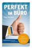 Perfekt im Büro