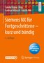 Siemens NX für Fortgeschrittene - kurz und bündig