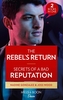 The Rebel's Return / Secrets Of A Bad Reputation