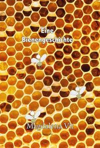 Eine Bienengeschichte