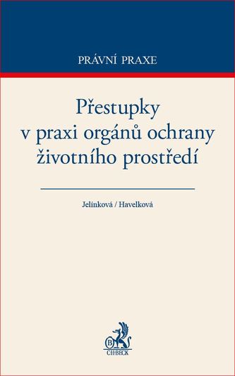 Přestupky v praxi orgánů ochrany životního prostředí