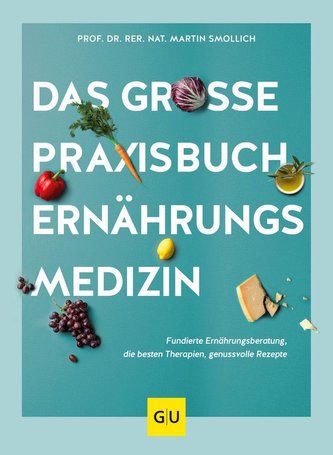 Das große Praxisbuch Ernährungsmedizin
