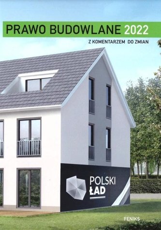 Prawo budowlane 2022 z komentarzem do zmian