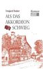 Als das Akkordeon schwieg