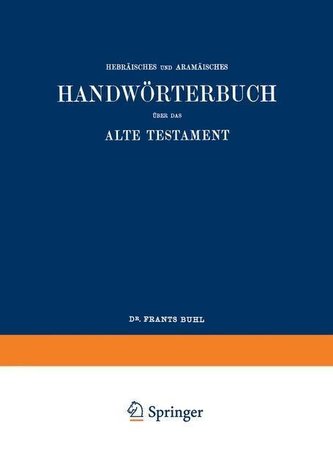 Wilhelm Gesenius' Hebräisches und Aramäisches Handwörterbuch über das Alte Testament