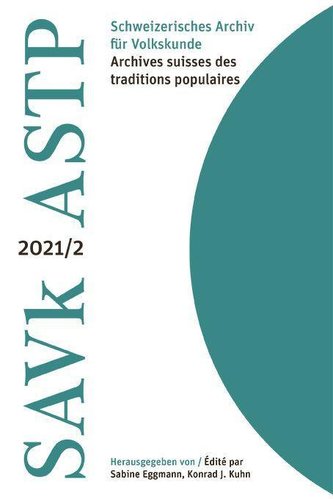 Schweizerisches Archiv für Volkskunde / Archives suisses des traditions populaires