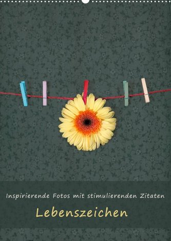 Lebenszeichen (Wandkalender 2022 DIN A2 hoch)