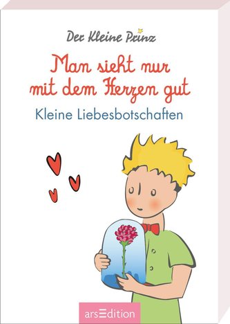 Man sieht nur mit dem Herzen gut