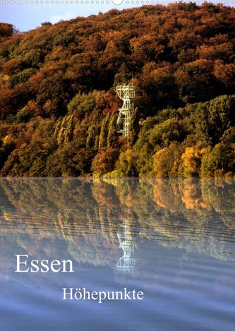 Essen Höhepunkte (Wandkalender 2022 DIN A2 hoch)