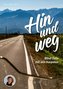 Hin und weg