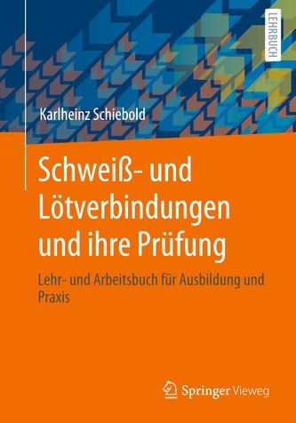 Schweiß- und Lötverbindungen und ihre Prüfung