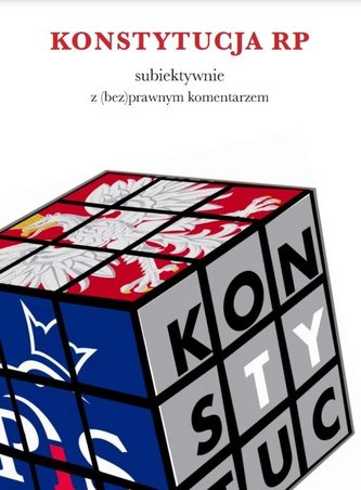 Konstytucja RP z (bez) prawnym komentarzem / Feniks Maciej Zaręba