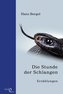 Die Stunde der Schlangen