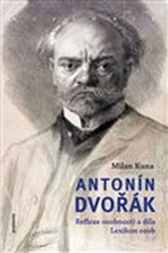 Antonín Dvořák a lidé kolem