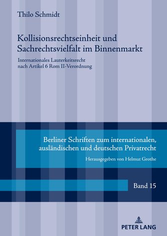 Kollisionsrechtseinheit und Sachrechtsvielfalt im Binnenmarkt