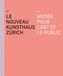Le nouveau Kunsthaus Zurich