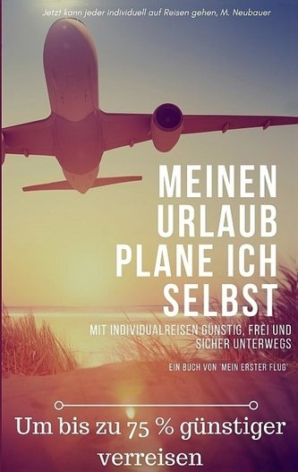 Meinen Urlaub plane ich selbst