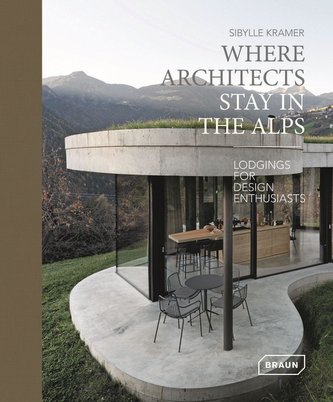 Where Architects Stay in the Alps
