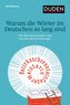 Warum die Wörter im Deutschen so lang sind
