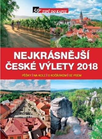 Nejkrásnější české výlety 2018 pěšky, na kole, s kočárkem, se psem