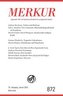 MERKUR Gegründet 1947 als Deutsche Zeitschrift für europäisches Denken - 2022 - 01