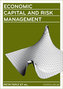 Economic Capital and Risk Management