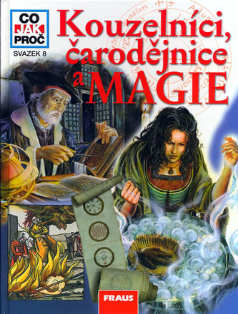 Kouzelníci, čarodějnice a magie